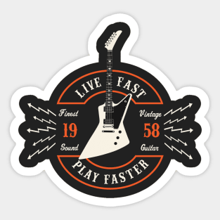 Live Fast Play Faster - Explorer Guitar Sticker